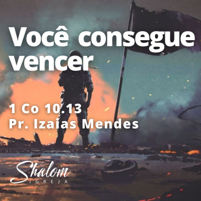 episode Você consegue vencer - Pr. Izaias Mendes - 07-12-2025 artwork