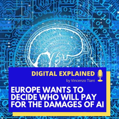 episode 2. Europe wants to decide who will pay for the damage of Artificial Intelligence artwork