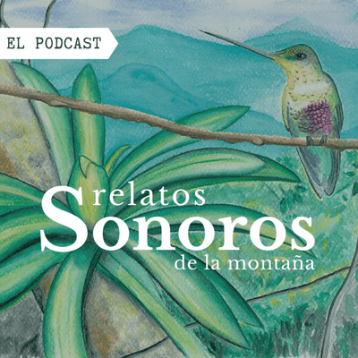 Relatos Sonoros de la Montaña - podcast