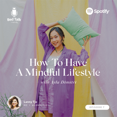 episode Episode 007 - How To Have A Mindful Lifestyle with Ayla Dimitri artwork