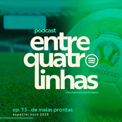 episode #13 - De Malas Prontas: Especial Euro 2020 artwork