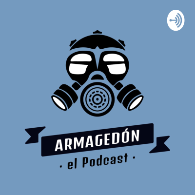 Armagedón - El Podcast