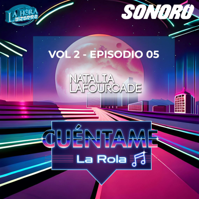 episode Volumen 2 EP05 - Natalia Lafourcade artwork