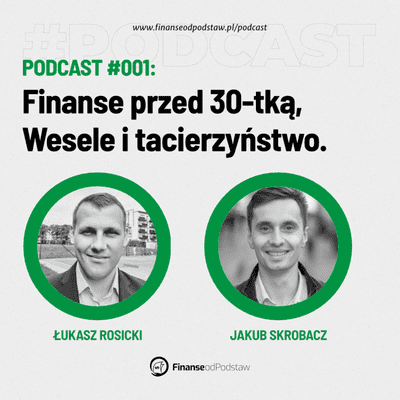episode PFOP 001: Finanse przed 30-tką, koszty wesela i tacierzyństwo - Kuba Skrobacz artwork