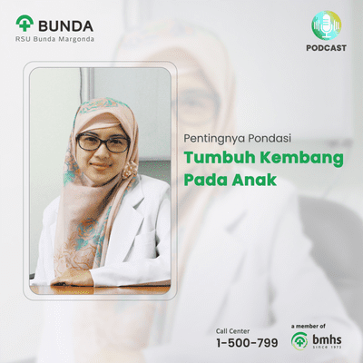 episode Pentingnya Pondasi Tumbuh Kembang Pada Anak - dr Widyastuti Retno Annisa, Sp KFR artwork