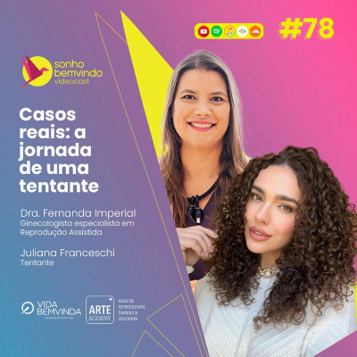 episode #78 - Casos reais: a jornada de uma tentante artwork