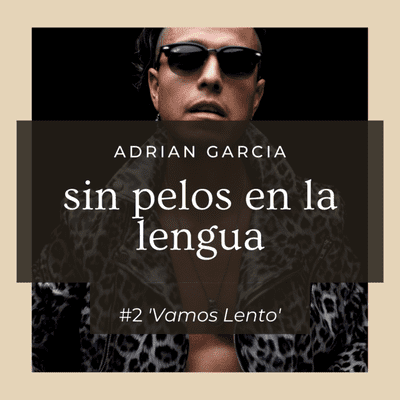 episode #2 'Vamos Lento' artwork