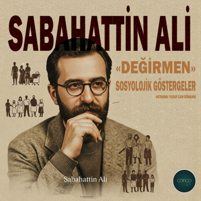 episode Sabahattin Ali ve Sosyolojik Göstergeler: Değirmen Öykü Kitabı Örneği artwork