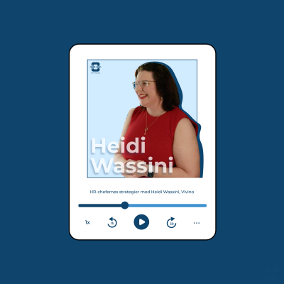 episode Tidl. Global Head of TA & Employer Branding i Vivino, Heidi Wassini – "HR skal kunne spare penge eller tjene penge" artwork