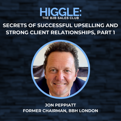 episode Secrets of Successful Upselling and Strong Client Relationships with Jon Peppiatt, Part 1 artwork