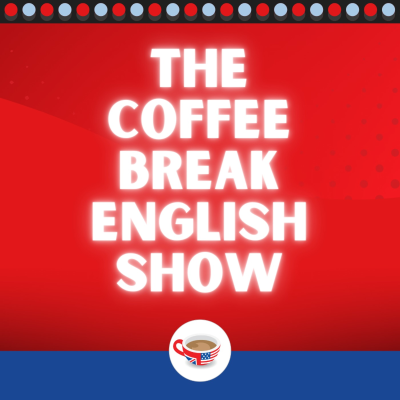 episode 'So', 'too', 'either' and 'neither' - Key phrases for natural English | The Coffee Break English Show 2.08 artwork