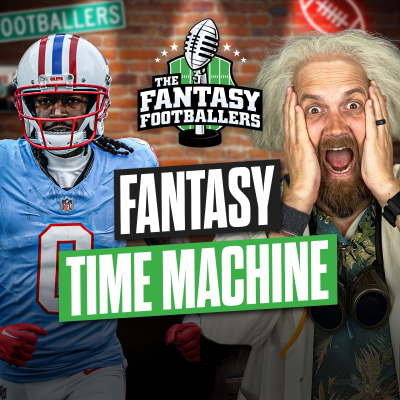 episode Fantasy Time Machine + Rashee Rice Suspended! - Fantasy Football Podcast for 8/27 artwork