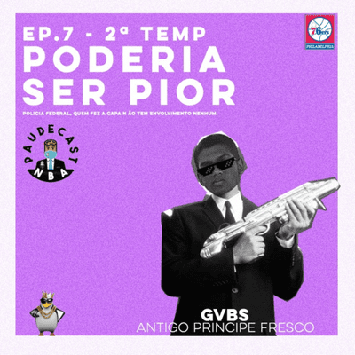 episode En Bi Ei, 2ª Temporada: #7 - Ep. do Poderia Ser Pior [feat. Fresh Gvbs] artwork