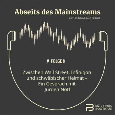 episode #Folge 8 - Jürgen Nott- Zwischen Wall Street, Infinigon und schwäbischer Heimat artwork