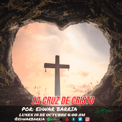 episode Despertando en su Presencia | La Cruz De Cristo | Edwar Barria artwork