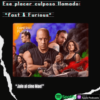 episode Ese placer culposo llamado: “Fast and furious” artwork