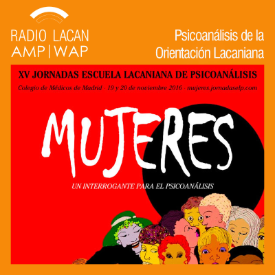 RadioLacan.com | Radio Lacan en las XVª Jornadas de la ELP: Conferencia de Marie-Hélène Brousse: Un objeto tan raro