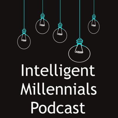 Intelligent Millennials Podcast