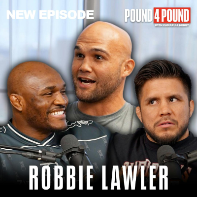 episode ROBBIE LAWLER: UFC Hall of Fame, Rory MacDonald Fight, Life After Retirement | Pound 4 Pound Podcast artwork
