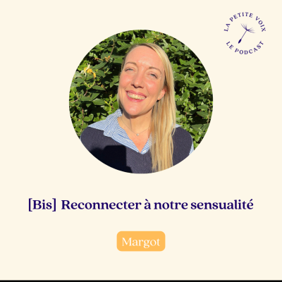 episode [Extrait] Reconnecter à notre sensualité - Margot artwork