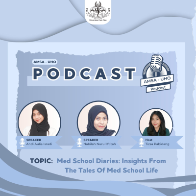 episode AMSA-UHO Podcast #Ep.19 Med School Diaries: Insights from the Tales of Med School Life artwork