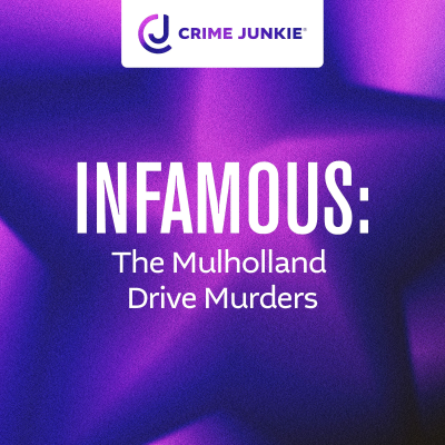 episode INFAMOUS: The Mulholland Drive Murders artwork