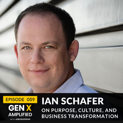 episode 059: Ian Schafer on Purpose, Culture, and Business Transformation artwork