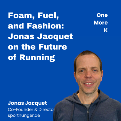 episode Foam, Fuel, and Fashion: Jonas Jacquet on the Future of Running artwork