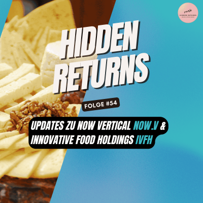 episode #54 - Updates zu Now Vertical ($NOW.V) & Innovative Food Holdings ($IVFH) artwork