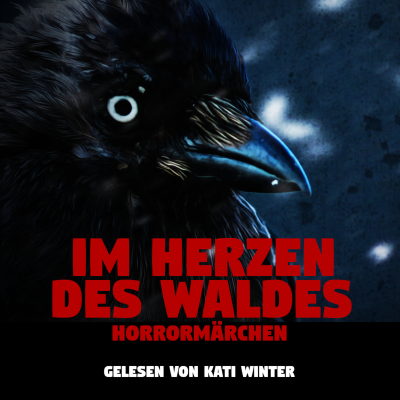episode Im Herzen des Waldes | Horror Hörgeschichte zum Einschlafen | Hörbuch Horror | Creepypasta | Gruselgeschichte artwork