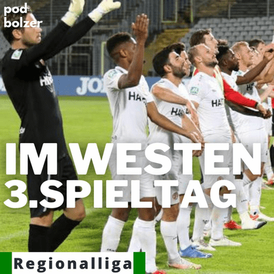 episode Regionalliga West | "3.Spieltag" | "Im Westen" artwork