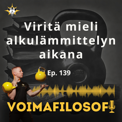 episode Viritä mieli alkulämmittelyn aikana - VFP 139 artwork