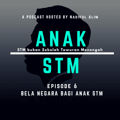 episode Episode 6 : Bela Negara bagi Anak STM artwork