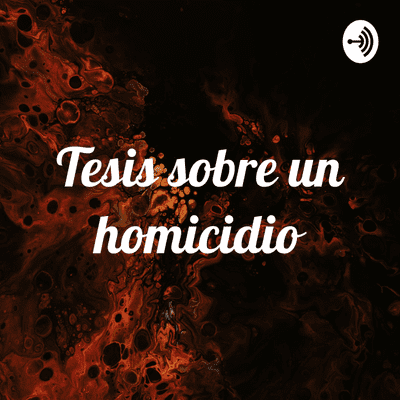 episode Tesis sobre un homicidio artwork