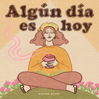 Algún día es hoy