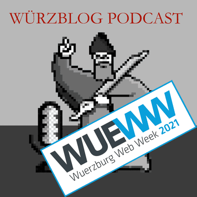 episode Wuerzburg Web Week 2022, der Häppchen letzter Teil artwork