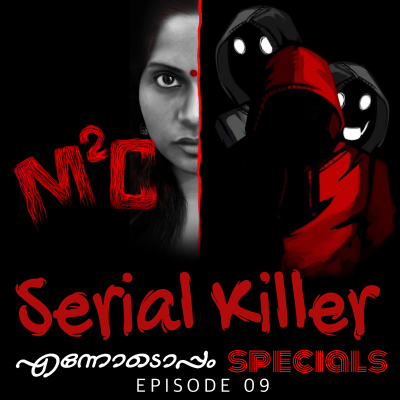 episode #09 - Serial Killer - M2C An Ennodoppam Specials artwork