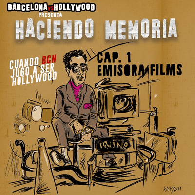 BARCELONA VS. HOLLYWOOD PRESENTA "Haciendo memoria: Cuando Barcelona jugó a ser Hollywood"