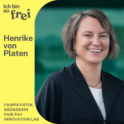 episode #59 Henrike von Platen über Fair Pay als schnellster Hebel zur Gleichberechtigung artwork