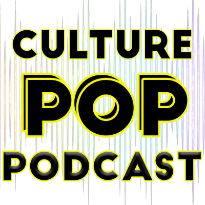 Culture Pop Podcast