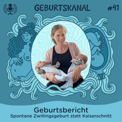 episode #41 Geburtsbericht: Spontane Zwillingsgeburt statt Kaiserschnitt artwork