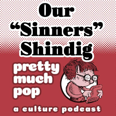 episode PEL Presents PMP#196: Our "Sinners" Shindig artwork