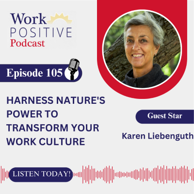 episode EP 105 Harness Nature's Power to Transform Your Work Culture artwork