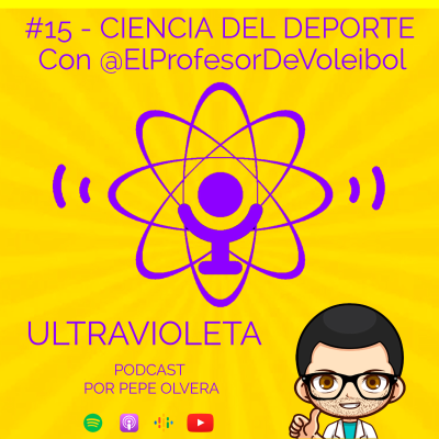 episode #15 - Ciencia del Deporte con @ElProfesorDeVoleibol (David Rodríguez) artwork