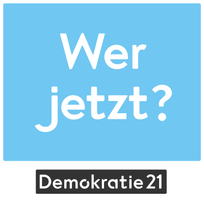 Wer jetzt? Demokratie im 21. Jhd.