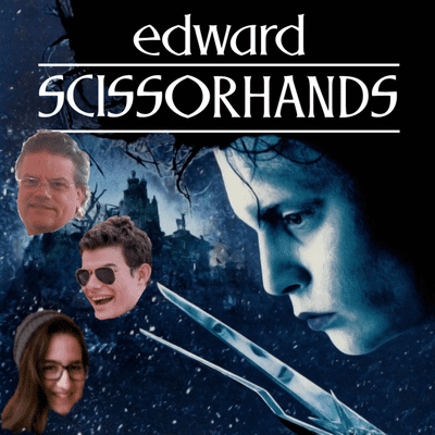 episode Episode 6 - Edward Scissorhands (1990) artwork