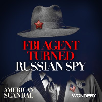 episode FBI Agent Turned Russian Spy | Caught in the Act | 4 artwork