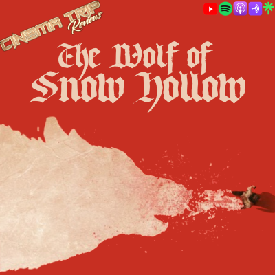 episode The Wolf of Snow Hollow (2020) Review | Cinema Trip Reviews artwork