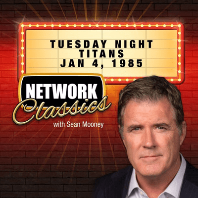 episode Network Classics: Tuesday Night Titans - January 4, 1985: PRIME TIME VAULT artwork