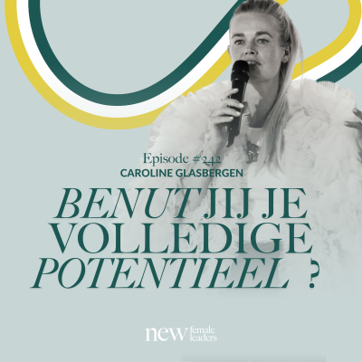 episode Benut jij je volledige potentieel? De urgentie van authenticiteit | Caroline Glasbergen #242 artwork